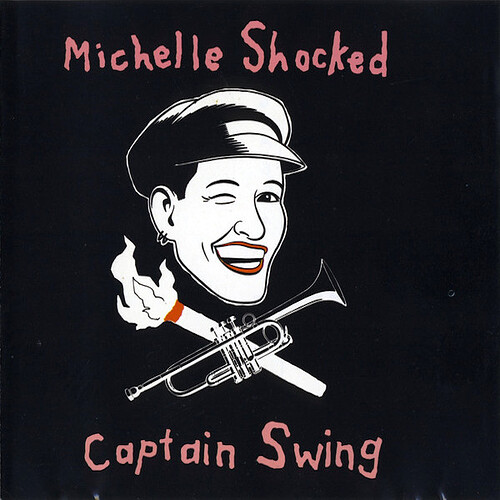 Michelle_Shocked_Captain_Swing_600