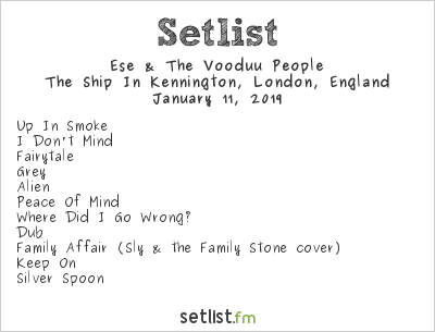 Ese & The Vooduu People Setlist The Ship In Kennington, London, England 2019