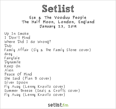 Ese & The Vooduu People Setlist The Half Moon, London, England 2019