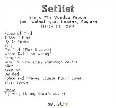 Ese & The Vooduu People Setlist The Walcot 1830, London, England 2019