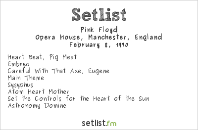 Pink Floyd Setlist Opera House, Manchester, England 1970