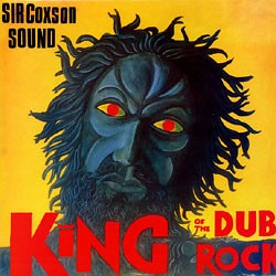 king-of-the-dub-rock-sir-coxson-sound